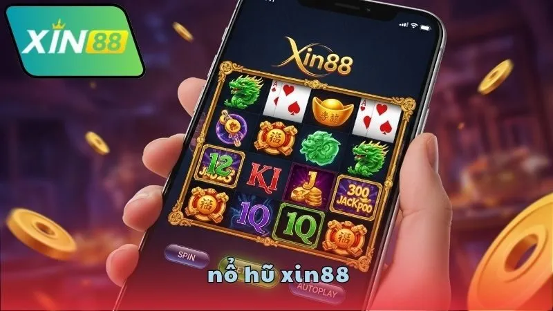 Những game nổ hũ hot nhất XIN88